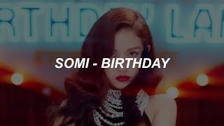 SOMI (전소미) - 'BIRTHDAY' Easy Lyrics