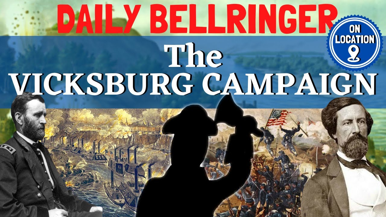 The Vicksburg Campaign | Daily Bellringer - YouTube