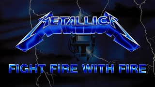 Metallica - Fight Fire With Fire (Lyrics) Official Remaster