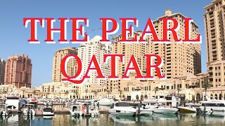 The Pearl Qatar Travel 4K - Must visit luxurious island in Doha, Qatar