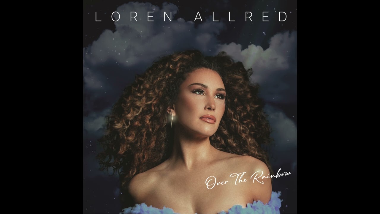 Over The Rainbow   Loren Allred   Official Audio