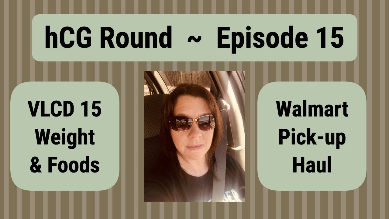 VLCD 15 - Walmart PickUp Haul - hCG Weightloss & Foods