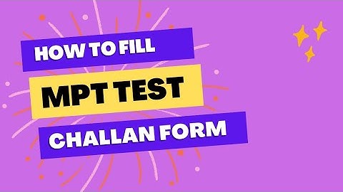How to fill MPT test challan form for special css exam 2023 |MPT test 2023 | MPT challan form| CSS