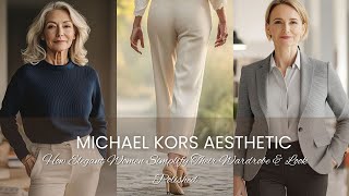 How Elegant Women Use the Michael Kors Aesthetic to Simplify Their Wardrobe &amp; Look Polished 👜