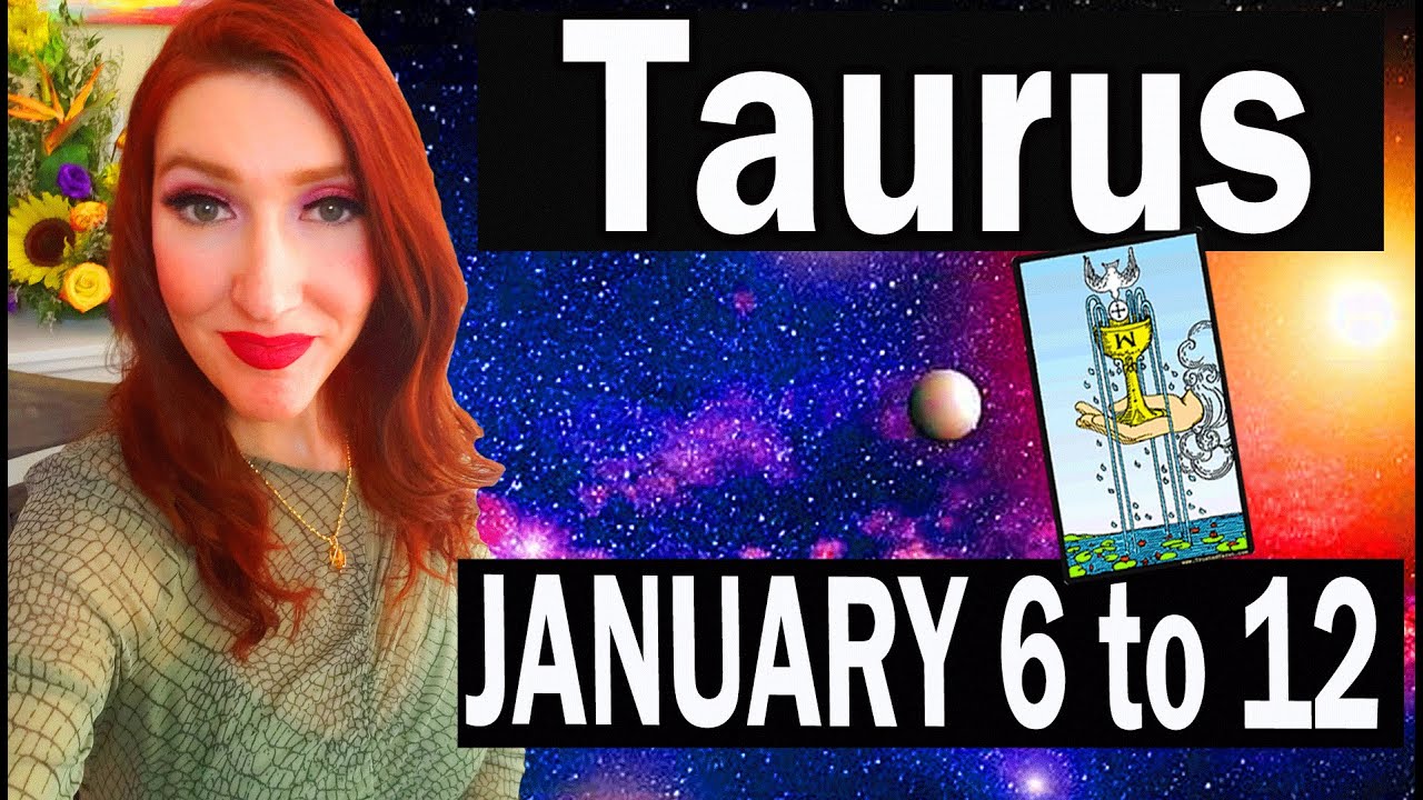 Taurus ARE YOU READY FOR THE TRUTH OF THIS SITUAITON! JANUARY 6TH TO 12