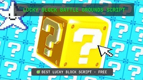 Lucky block battle grounds Best Script [2025]