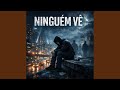 Ninguém Vê