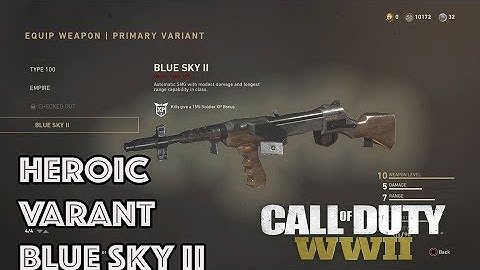 HEROIC TYPE 100 "BLUE SKY II" WEAPON VARIANT IN CALL OF DUTY WW2! HEROIC TYPE 100 BEST CLASS SETUP