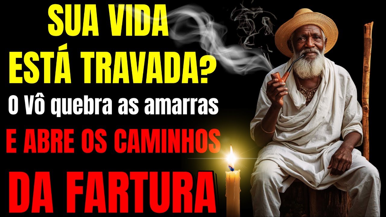 VIDA TRAVADA? PRETO VELHO QUEBRA ISSO e ABRE OS CAMINHOS COM REZA FORTE!