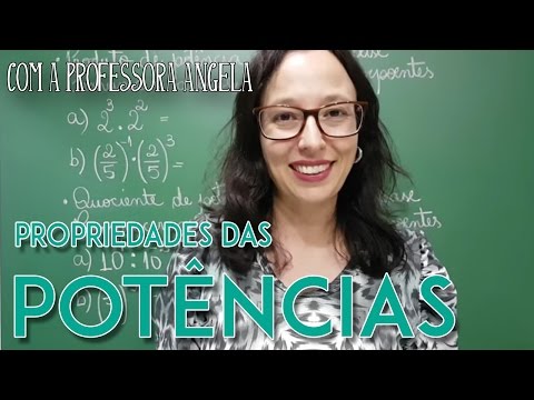 Propriedades das Potências - Vivendo a Matemática com a Professora Angela