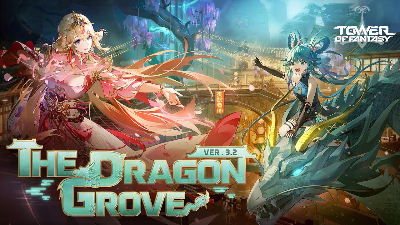 Tower of Fantasy 3.2 Update, The Dragon Grove, Gets a New Trailer