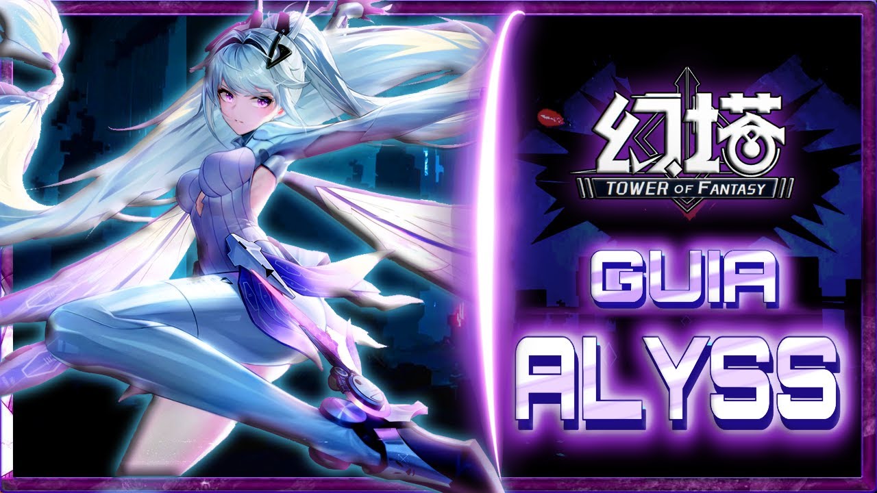 ToF ❄️Guia - ALYSS❄️Lo que necesitas saber!