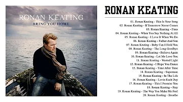 Best Of Songs Ronan Keating Collection | Greatest Hits Full Album Ronan Keating 2020