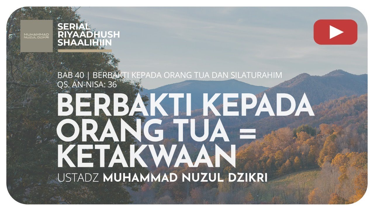 980. BERBAKTI KEPADA ORANG TUA = KETAKWAAN | Riyaadush Shaalihin