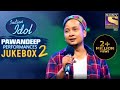 Pawandeep Rajan Special Performances | Jukebox 2 | Indian Idol Season 12