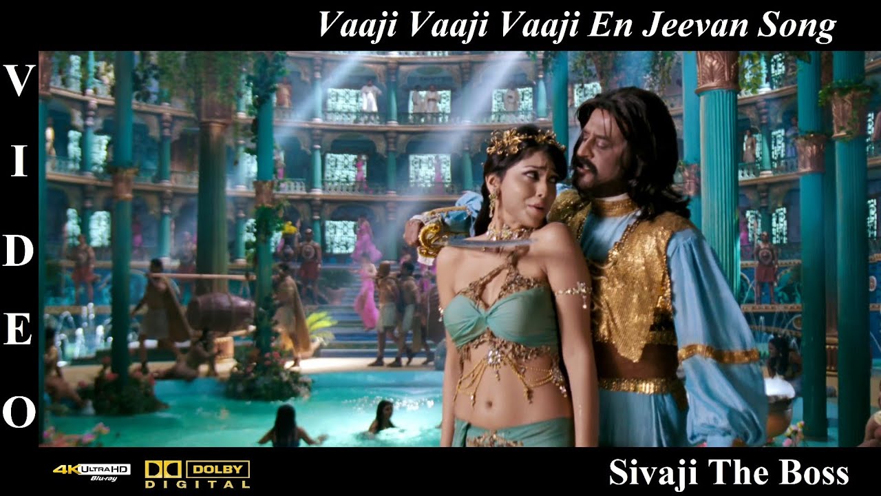 Vaaji Vaaji Vaaji En Jeevan   Sivaji Tamil Movie Video Song 4K UHD Bluray  Dolby Digital Sound 51