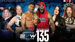 EPW Wrestling Episode 135 | 4 Way Women's Division Scramble Plus EPW Championship!