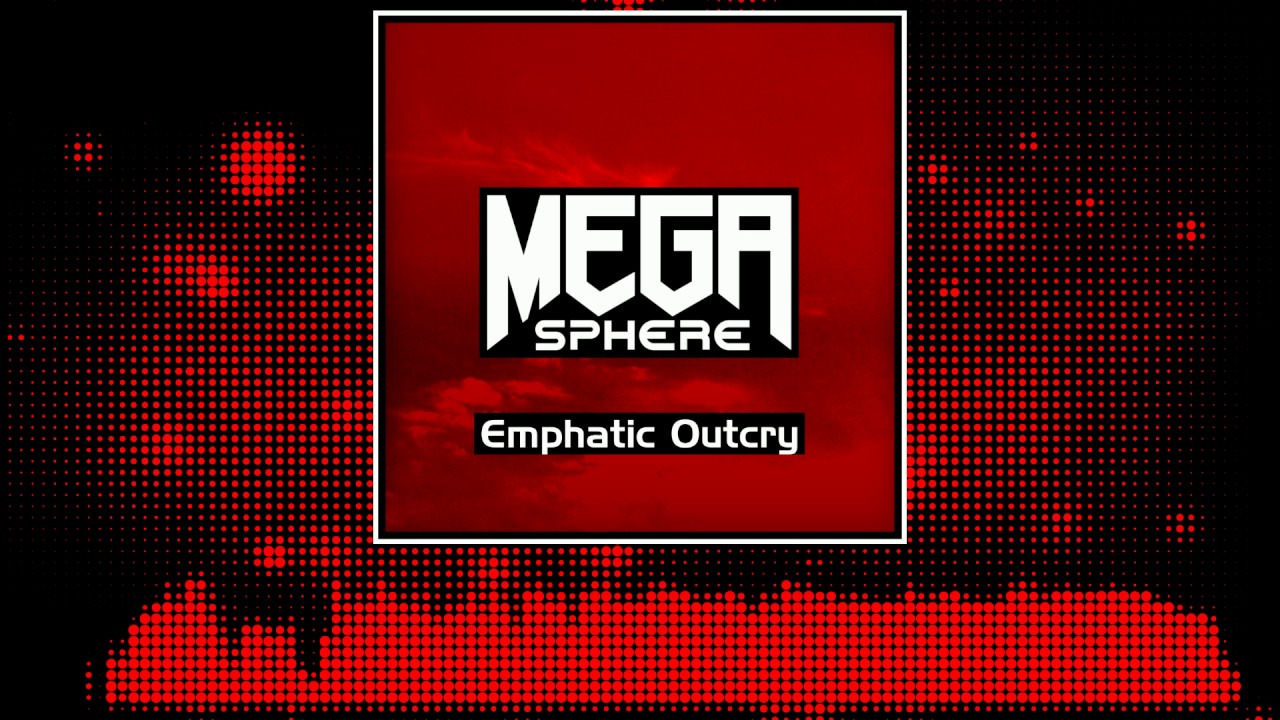 [HARDSTYLE] MegaSphere - Emphatic Outcry