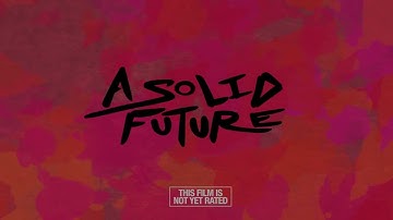 "A Solid Future" - Teaser Trailer