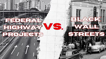 FEDERAL HIGHWAY 🛣️ PROJECTS VS BLACK WALL STREETS #blackwallstreet  #blackownedbusiness #history