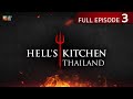 Full episode hells kitchen thailand ep3  18  67