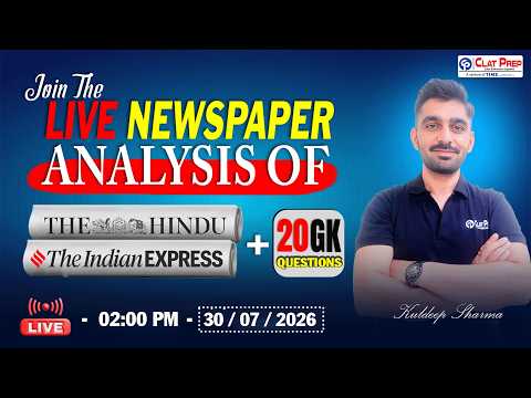 The Hindu News Analysis for CLAT 2027 (30 July , 2026) Current Affairs & GK | Clat Prep