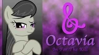 In For The Kill Octavia Vs Vinyl Scratch Remix