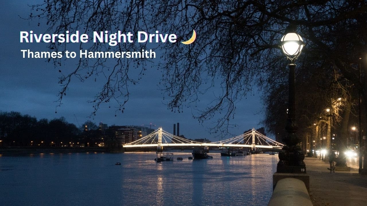 Calm River Drive to Hammersmith Bridge | Thames Embankment Night Drive 🌙🚗