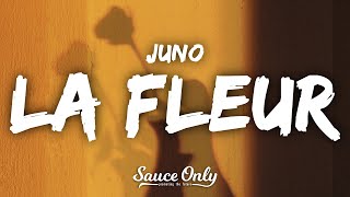 Video thumbnail of "juno - la fleur (Lyrics)"