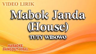 Tuty Wibowo - Mabok Janda House (Official Video Lirik)