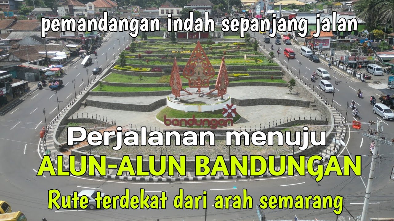 Perjalanan menuju Alun - alun Bandungan yang indah ||  Bandungan semarang 2024
