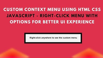 Custom Context Menu with HTML, CSS, and JavaScript | Step-by-Step Guide 🖱️📋