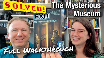 Solved! Exit: The Mysterious Museum - full walkthrough + solution with Dr Gareth and Laura
