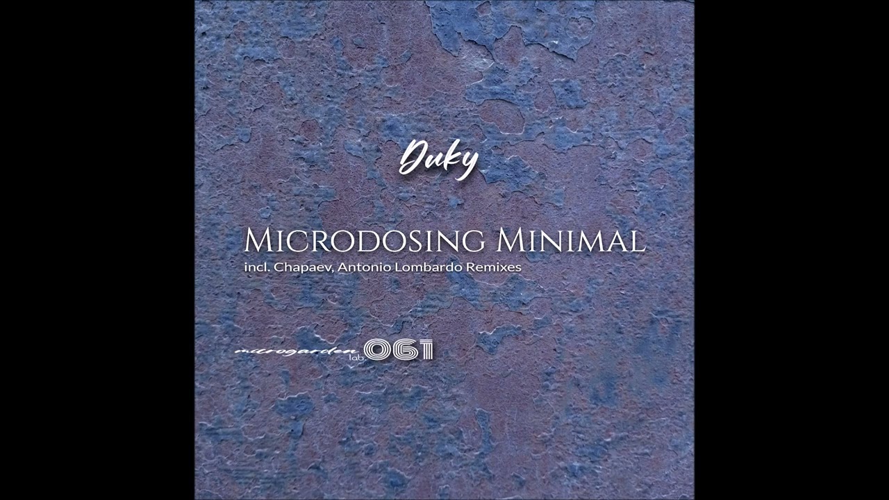 Watch Duky - Microdosing Minimal (Original Mix) on YouTube Watch Duky - Microdosing Minimal (Original Mix) on YouTube