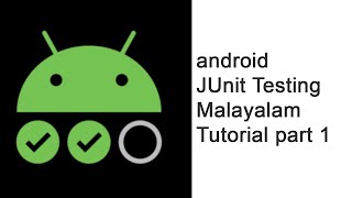 Android JUnit test Malayalam || Part 1