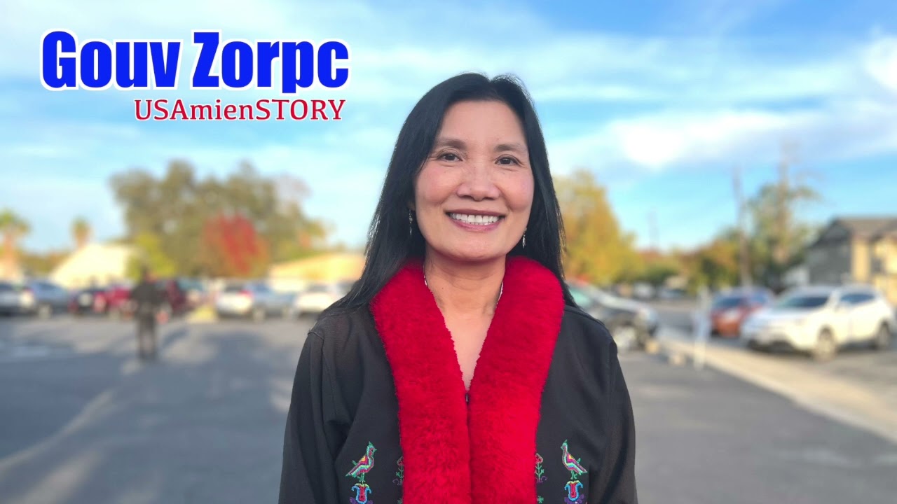 Zorpc Gouv-Nangv| USA Mien Story | 1.8.2025