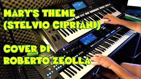 MARY'S THEME (STELVIO CIPRIANI) - ROBERTO ZEOLLA O...