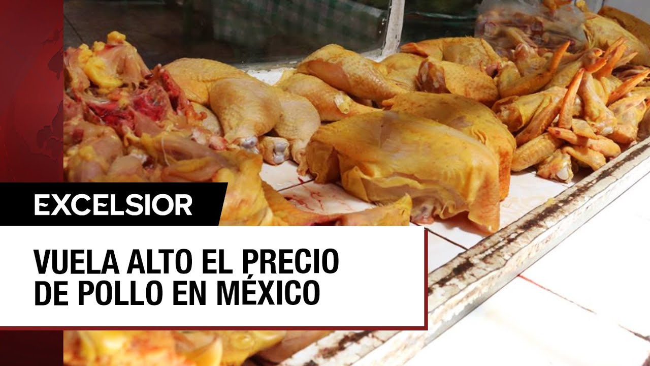 El precio del pollo en México rompe récord en mayo