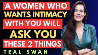 If she wants intimacy, she'll ask you these 2 questions Female Psychology
