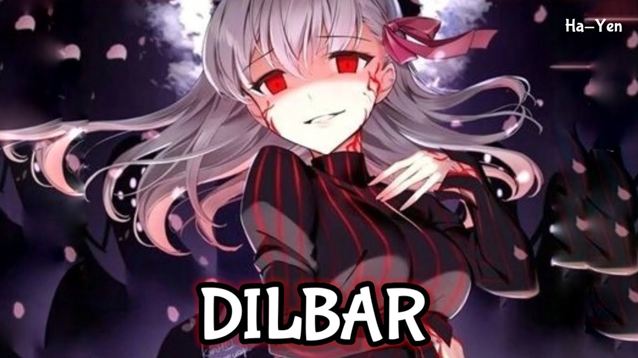 Hindi Nightcore - Dilbar