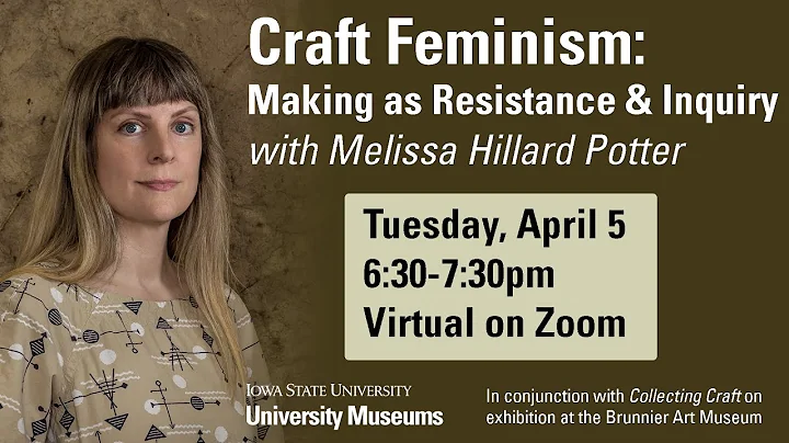 Craft Feminism: Making as Resistance and Inquiry