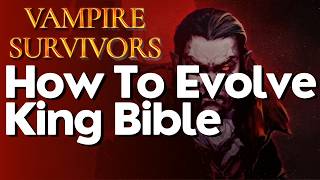 How To Evolve King Bible In Vampire Survivors