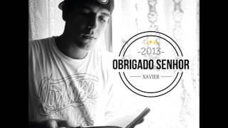 Video thumbnail of "Xavier - Obrigado Senhor"