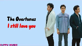 The Overtunes (Acoustic version) - I still Love You (lirik terjemahan) The Overtunes (Acoustic version) - I still Love You (lirik terjemahan)
