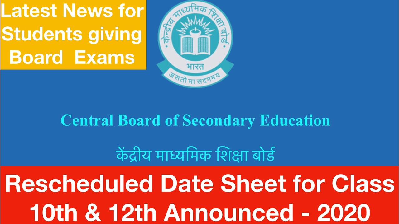 Class 10 and Class 12 CBSE Rescheduled Date-sheet 2020 Released for ...