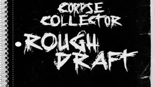 Corpse Collector - Save Me - Rough Draft EP 2013