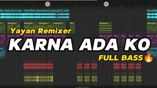 DJ TERBARU 2024_KARNA ADA KO X SA PAMIT MO PULANG_FULL BASS (YAYAN REMIXER) NEWRMX‼️🔥