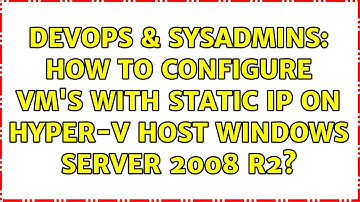 DevOps & SysAdmins: How to Configure VM