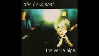 The Verve Pipe - "The Freshmen (New Version Mix 1)"