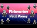 Le phnomne petit poney